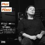EP05 – Moy Pérez | De Producir y promover el Metal en México, Reconstruct Records y Reconstruct Talent |