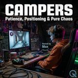 Campers - Why You're Still Dying to the Same Guy in the Same Spot
