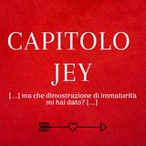 Capitolo Jey (J)