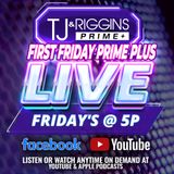 First Friday Prime Plus Live (July 3, 2026)