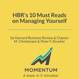 How to Be the CEO of Your Own Life (Harvard Business Review, Clayton M. Christensen, Peter F. Drucker)