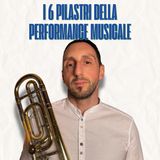 Sblocca le tue performance musicali - I 6 pilastri della performance