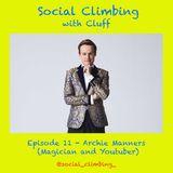 Episode 11 - Archie Manners (Magician and Youtuber)