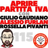 115 Aprire Partita IVA con Giulio Gaudiano, Alessio Furlan e Rossella Pivanti