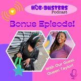 Hoe-Busters [Bonus] 1X1 Interview With Queen Taylor - Founder of Crazy Afro Hair!