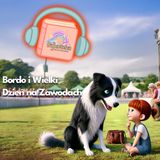 🏁 Bordo – Dzień Na Zawodach – bajka do słuchania dla dzieci o zaufaniu i rywalizacji #audiobook 🐕