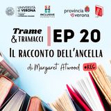 Trame e tramacci, storie di libri - 20 - Il racconto dell'ancella