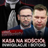 GRZECHY OBAJTKA I CZARNKA CZYLI KOŚCIÓŁ BOTOKSU I INWIGILACJA | UKŁAD ZAMKNIĘTY 7#