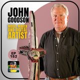 Ep 152 John Goodson - Model Maker and Digital Artist