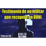 Testimonio de un militar que recuperó un ovni