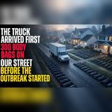 300 Body Bags Arrived on Our Street… But No One There Was Sick Yet