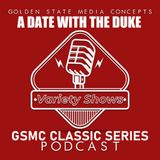 Delve into the Timeless Melodies of "Johnny Come Lately" | GSMC Classics: A Date with the Duke