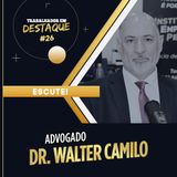 Dr. Walter Camilo - 17 de maio de 2023
