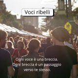 Voci Ribelli - Rebellious Voices- episodio  39