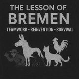 The Bremen Town Musicians is more than a quirky fairytale.