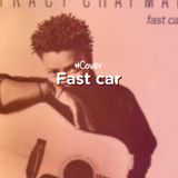 Fast Car - Cover
