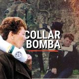 Un COLLAR BOMBA | Caso de ELVIA CORTES