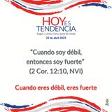 Cuando eres débil, eres fuerte ~ Devocional de Jóvenes ~ 22 de abril 2025