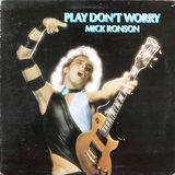 Mick Ronson / Play Don't Worry 4/26/15