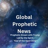 Prophetic Dream of Trump and the Year of the Open Door