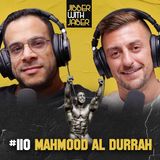 Mr. Unbreakable | Mahmood Al Durrah | EP 110 Jibber with Jaber