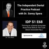 DIGRN Presents: The Independent Dental Practice Podcast - Guest: Dr. Tom Reed (Part One)