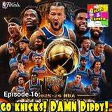 Failure 2 Launch Episode 16: Go Knicks! Damn Diddy!
