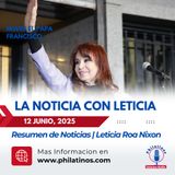 Resumen de Noticias La Noticia con Leticia Junio 12 2025