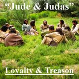 "Beyond Judas" -Bonus track to The Disciple's Life Study (Pastor Chuck July 23, 2023)