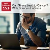 383: Can Stress Lead To Cancer?