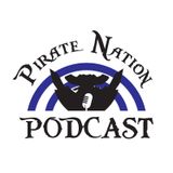 WE BACK!!! Episode 14 - Pirate Nation Podcast