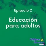 Educación para adultos Episodio 2