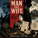 Man and Wife by Wilkie Collins | Victorian Mystery, Marriage & Suspense Audiobook Part 2
