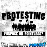 S1:E35 Protesting Is Pointless