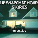 5 True Snapchat Horror Stories