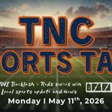 TNC Sports Talk I Monday May 11th, 2026