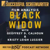 Ep73 - Black Widow - Film Analysis with Geoffrey D. Calhoun & Kristy Leigh Lussier