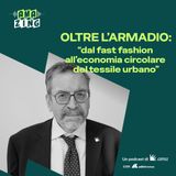 Oltre l'armadio: dal fast fashion all'economia circolare del tessile urbano