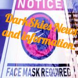 Mask Required Episode 77 - Dark Skies News And information