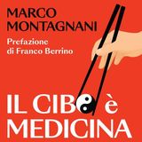 Marco Montagnani "Il cibo è medicina"