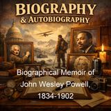 Biographical Memoir of John Wesley Powell 1834-1902 - William Morris Davis