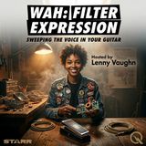 Wah: Filter Expression - Discover the transformative power with Lenny Vaughn