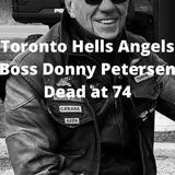 Hells Angels Toronto Boss Donny Petersen Reportedly - Dead-at-74