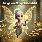 Magiczne Skrzydła Nadziei | Audiobook Dla Dzieci | Bajka Na Dobrano