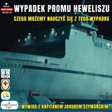 Odcinek 219 - Wypadek promu Heweliusz, czego możemy nauczyć się z tego wypadku