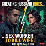 Cheating husband hires sex worker to kill his wife - True Crime News