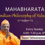 14. Mahabharata: Indian Philosophy of Values | Swami Tattwamayananda