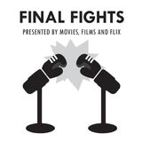 Final Fights - Episode 25 (Once Upon a Time in Hollywood - Cliff and Rick vs. Tex, Sadie and Katie)