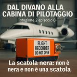 La scatola nera - non è nera e non è una scatola