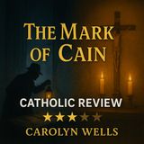 The Mark of Cain: Mystery, Justice & Moral Truth